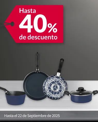 Hasta 40% de descuento en bateríasy sartenes